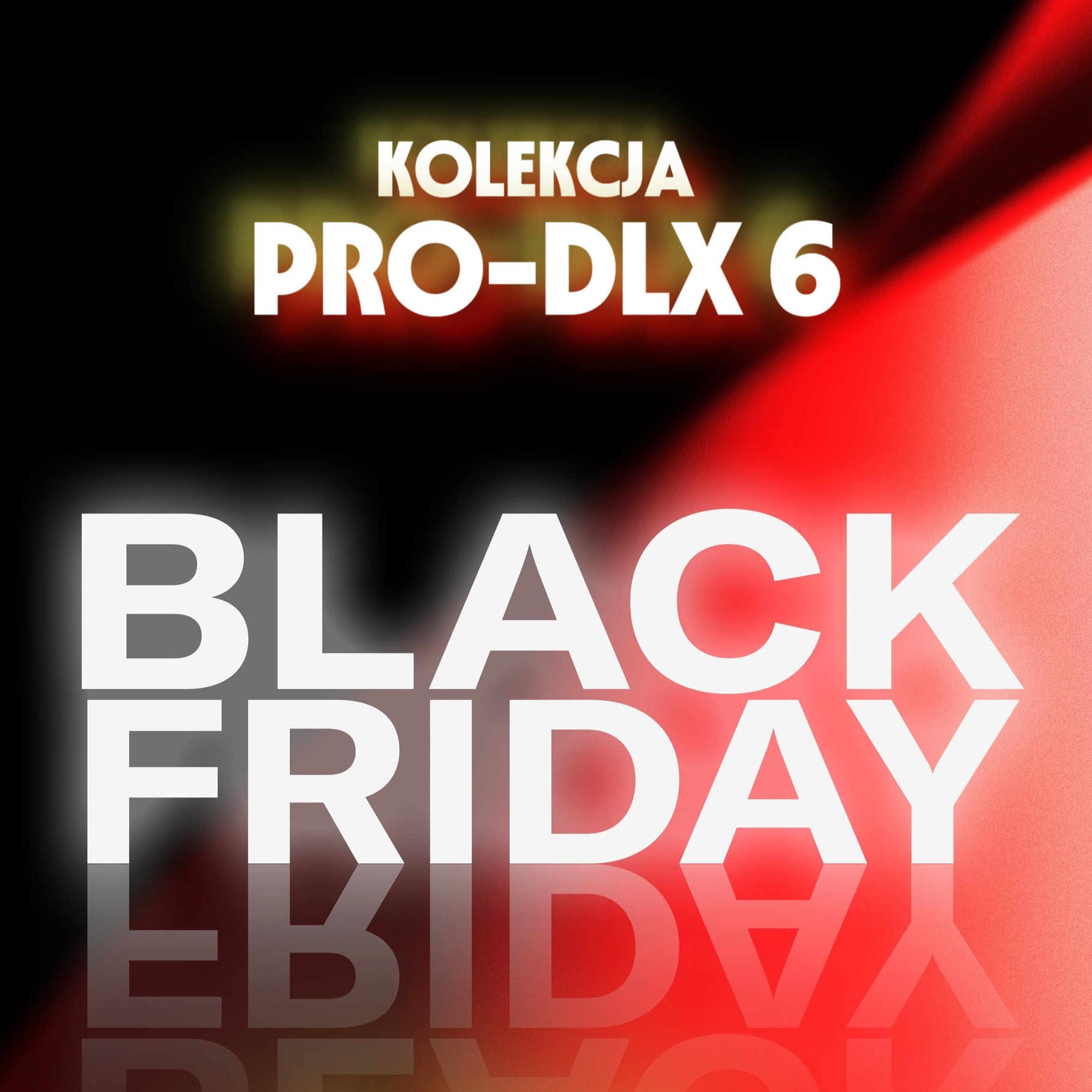 RABAT 20% NA KOLEKCJĘ PRO-DLX 6 (D236)