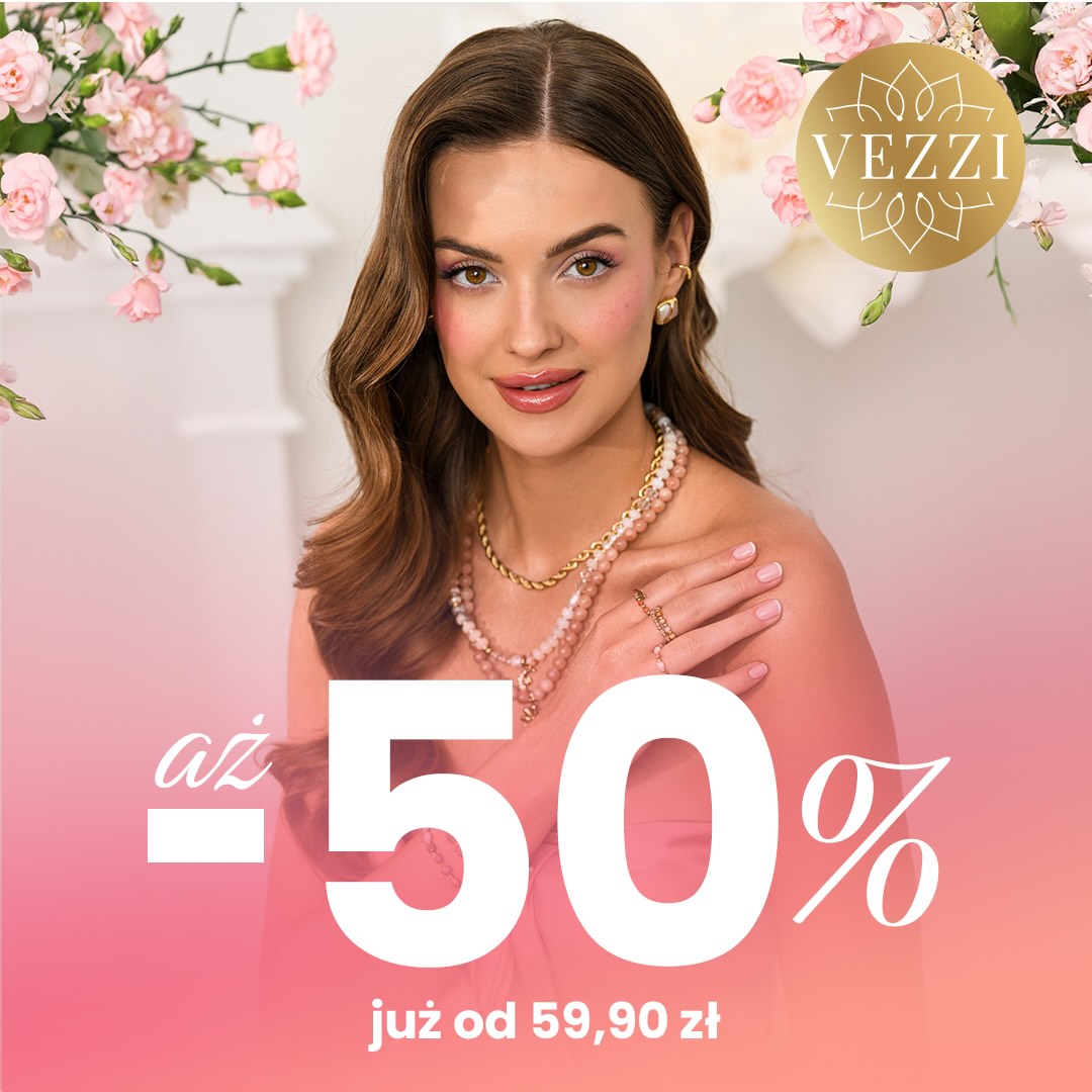 HIT CENOWY -50% w VEZZI