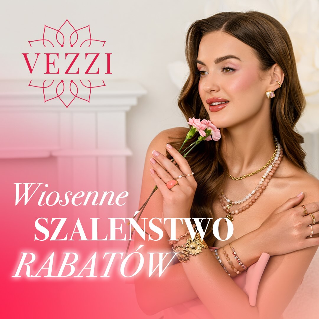 WIOSENNE SZALEŃSTWO RABATÓW w VEZZI