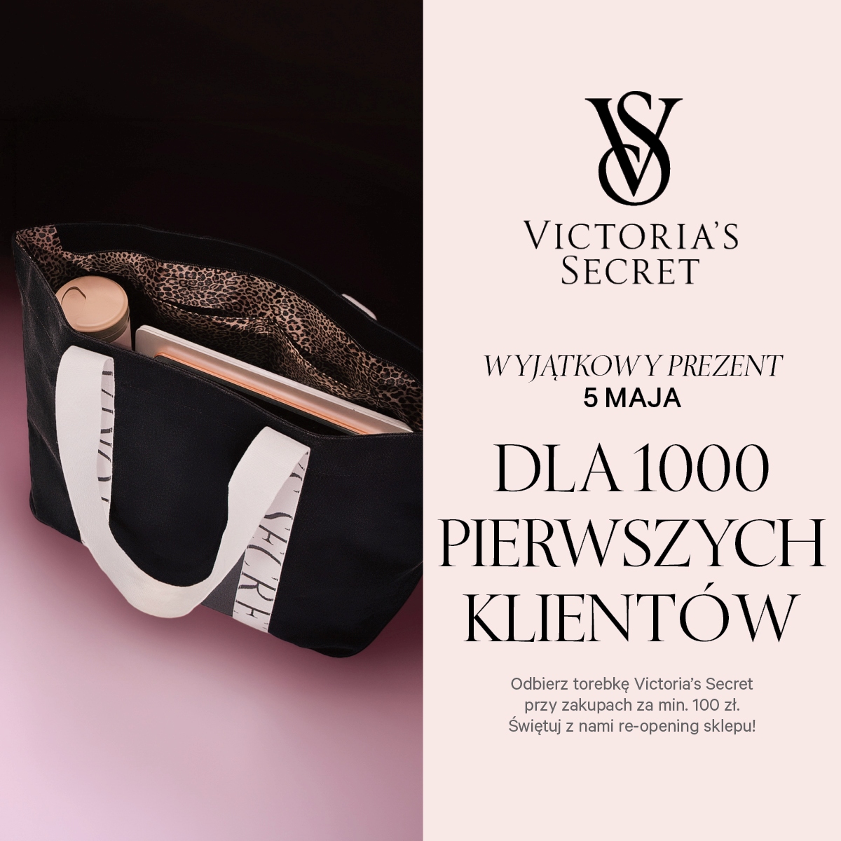 <p>Wielkie re-otwarcie Victoria's Secret już 5 maja o godz. 10:00!</p>