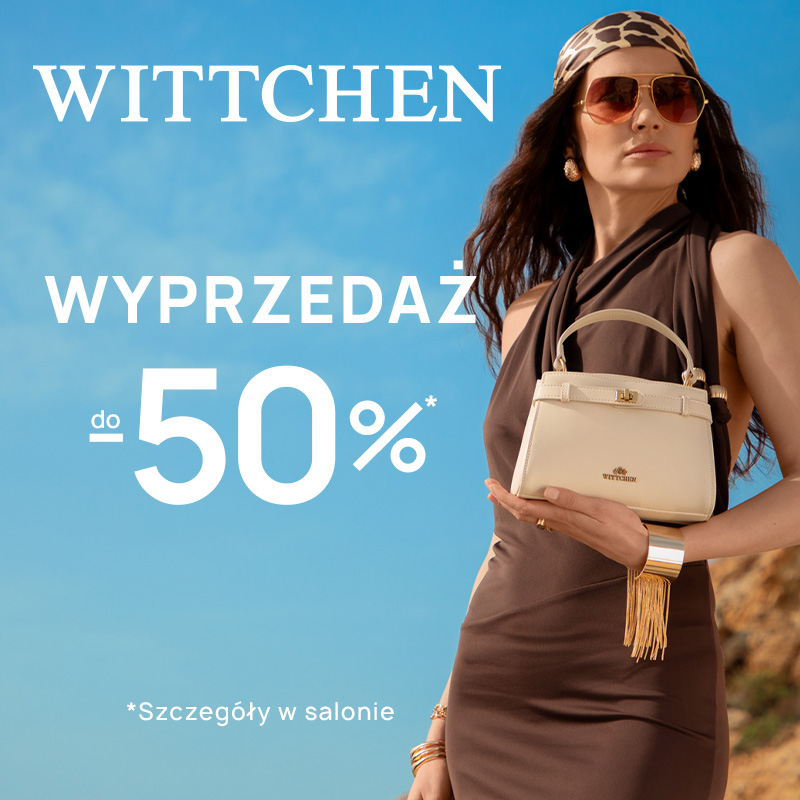 WYPRZEDAŻ do -50% w WITTCHEN