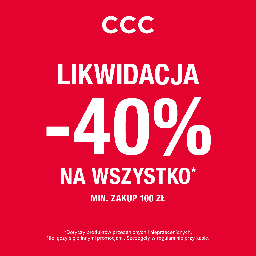 Teraz w CCC likwidacja kolekcji! -40% na WSZYSTKO przy zakupach za minimum 100zł!