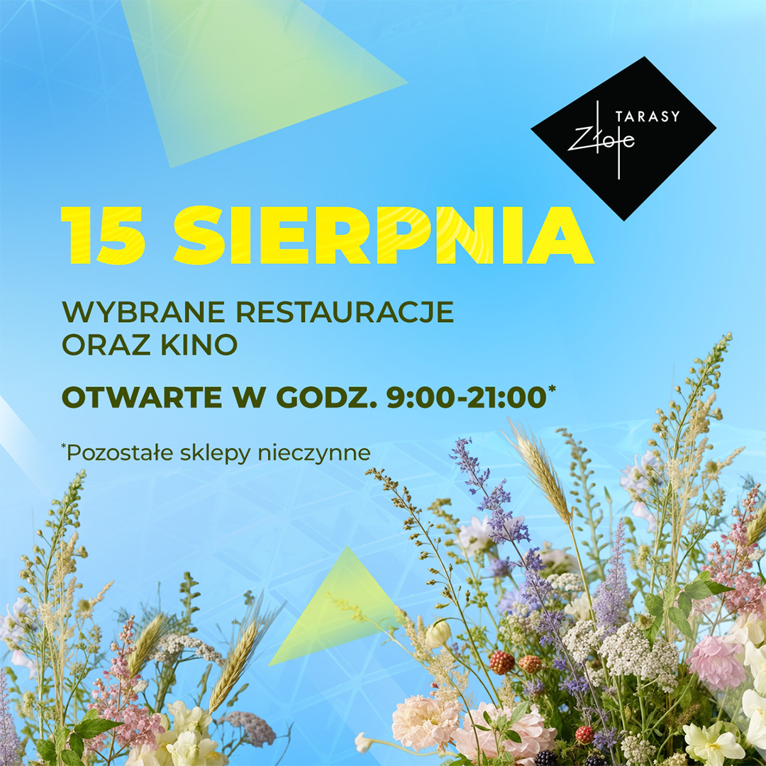 <p>15 sierpnia wybrane restauracje oraz kino otwarte w godz. 9:00-21:00.</p><p>Pozostałe sklepy nieczynne.</p>